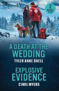 A Death at the Wedding / Explosive Evidence : A Death at the Wedding (Small Town Last Stand) / Explosive Evidence (K-9 Avalanche Rescue) (Mills & Boon Heroes)