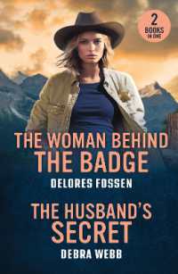 The Woman Behind the Badge / the Husband's Secret : The Woman Behind the Badge (Renegade Canyon) / the Husband's Secret (Colby Agency: the Next Generation) (Mills & Boon Heroes)