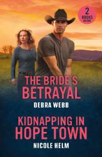 The Bride's Betrayal / Kidnapping in Hope Town : The Bride's Betrayal (Colby Agency: the Next Generation) / Kidnapping in Hope Town (Hope Town Secrets) (Mills & Boon Heroes)