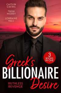 Greek's Billionaire Desire: Ruthless Revenge : Her Deal with the Greek Devil (Rich, Ruthless & Greek) / Consequence of the Greek's Revenge / Hired for His Royal Revenge (Harlequin)