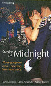 Stroke of Midnight : Impulsive / Enticing / Tantalizing (Mills & Boon Special Releases)