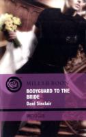 Bodyguard to the Bride (Intrigue) -- Paperback