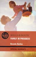 Family in Progress (Special Moments) -- Paperback