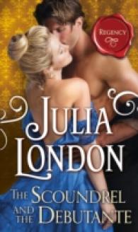 Scoundrel and the Debutante (the Cabot Sisters， Book 3) (The Cabot Sisters) -- Paperback