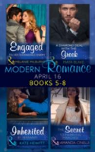 Modern Romance April 2016 Books 5-8 : Engaged to Her Ravensdale Enemy / a Diamond Deal with the Greek / Inherited by F -- Paperback