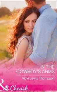 In the Cowboy's Arms (Thunder Mountain Brotherhood) -- Paperback