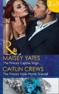 Prince's Captive Virgin : The Prince's Nine-month Scandal (Once upon a