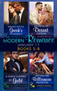 Modern Romance January 2017 Books 5 - 8 : Married for the Greek's Convenience / Bound by His Desert Diamond / a Child Clai (Brides for Billionaires) -
