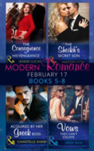 Modern Romance February Books 5-8 : The Consequence of His Vengeance / the Sheikh's Secret Son (Secret Heirs of Bill -- Paperback