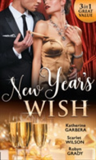 New Year's Wish : After Midnight / the Prince She Never Forgot / Amnesiac Ex， Unforgettable Vows -- Paperback / softback