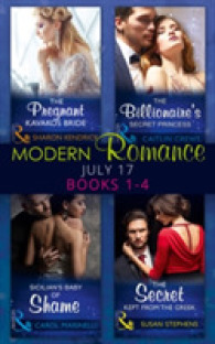 Modern Romance Collection: July 2017 Books 1 - 4 : The Pregnant Kavakos Bride / the Billionaire's Secret Princess / Sicilian's Baby -- Paperback