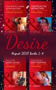 Desire Collection: August 2017 Books 1 - 4 : The Ceo's Nanny Affair / Little Secrets: Claiming His Pregnant Bride / Tempted b -- Paperback