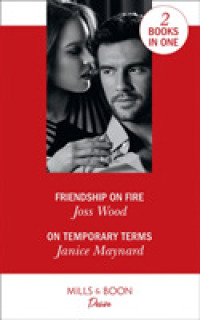 Friendship on Fire : Friendship on Fire (Love in Boston) / on Temporary Terms (Highland Heroes) -- Paperback / softback