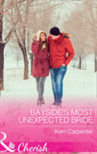 Bayside's Most Unexpected Bride (Saved by the Blog) -- Paperback