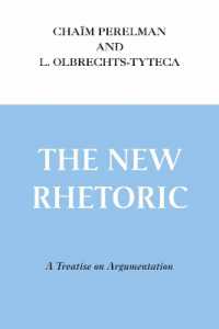 New Rhetoric, the : A Treatise on Argumentation