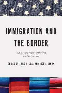 Immigration and the Border : Politics and Policy in the New Latino Century (Latino Perspectives)