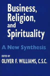Business, Religion, and Spirituality : A New Synthesis (John W. Houck Notre Dame Series in Business Ethics)