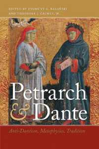 Petrarch and Dante : Anti-Dantism, Metaphysics, Tradition (The William and Katherine Devers Series in Dante and Medieval Italian Literature)