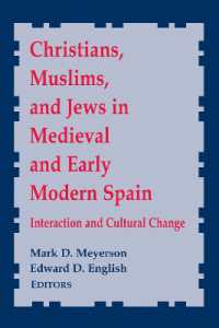 Christians, Muslims, and Jews in Medieval and Early Modern Spain : Interaction and Cultural Change (Notre Dame Conferences in Medieval Studies)