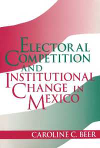 Electoral Competition and Institutional Change in Mexico (Kellogg Institute Series on Democracy and Development)