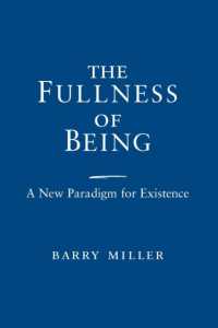 The Fullness of Being : A New Paradigm for Existence