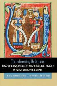 Transforming Relations : Essays on Jews and Christians throughout History in Honor of Michael A. Signer