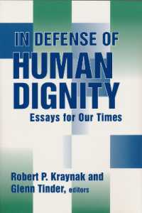 In Defense of Human Dignity : Essays for Our Times (Loyola Topics in Political Philosophy)