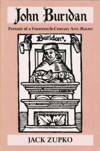 John Buridan : Portrait of a Fourteenth-Century Arts Master (Publications in Medieval Studies)