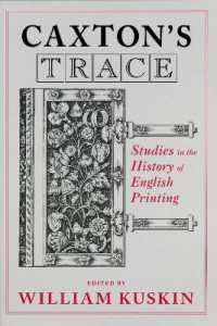 Caxton's Trace : Studies in the History of English Printing