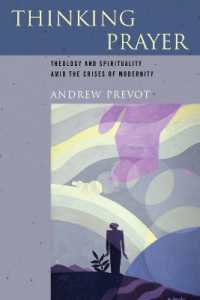 Thinking Prayer : Theology and Spirituality Amid the Crises of Modernity