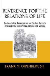 Reverence for the Relations of Life : Re-imagining Pragmatism via Josiah Royce's Interactions with Peirce, James, and Dewey