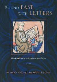 Bound Fast with Letters : Medieval Writers, Readers, and Texts