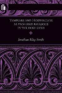 Templars and Hospitallers as Professed Religious in the Holy Land (Conway Lectures in Medieval Studies)