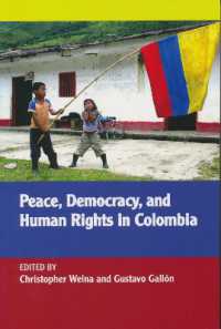 Peace, Democracy, and Human Rights in Colombia (Kellogg Institute Series on Democracy and Development)
