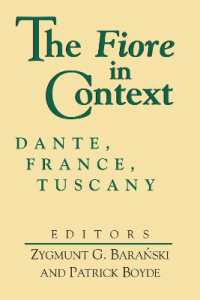 Fiore in Context, the : Dante, France, Tuscany (The William and Katherine Devers Series in Dante and Medieval Italian Literature)