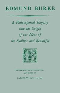 Edmund Burke : A Philosophical Enquiry into the Origin of Our Ideas of the Sublime and Beautiful