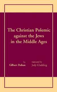 Christian Polemic against the Jews in the Middle Ages, the