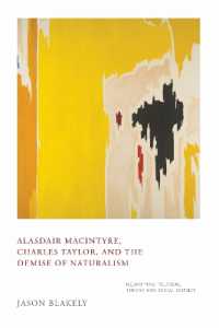 Alasdair MacIntyre, Charles Taylor, and the Demise of Naturalism : Reunifying Political Theory and Social Science