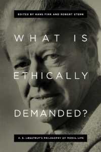 What Is Ethically Demanded? : K. E. Løgstrup's Philosophy of Moral Life