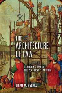 The Architecture of Law : Rebuilding Law in the Classical Tradition