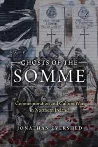 Ghosts of the Somme : Commemoration and Culture War in Northern Ireland