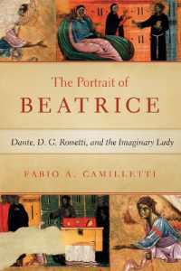 Portrait of Beatrice : Dante, D. G. Rossetti, and the Imaginary Lady (The William and Katherine Devers Series in Dante and Medieval Italian Literature)