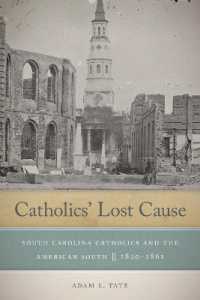 Catholics' Lost Cause : South Carolina Catholics and the American South, 1820-1861