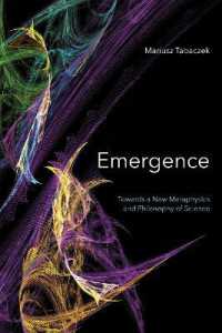 Emergence : Towards a New Metaphysics and Philosophy of Science