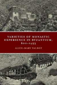 Varieties of Monastic Experience in Byzantium, 800-1453 (The Conway Lectures in Medieval Studies)