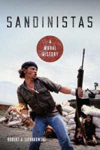 Sandinistas : A Moral History