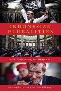 Indonesian Pluralities : Islam, Citizenship, and Democracy (Contending Modernities)