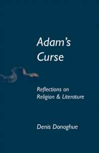 Adam's Curse : Reflections on Religion and Literature (Erasmus Institute Books)
