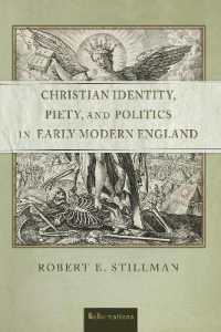 Christian Identity, Piety, and Politics in Early Modern England (Reformations: Medieval and Early Modern)