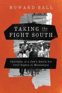 Taking the Fight South : Chronicle of a Jew's Battle for Civil Rights in Mississippi